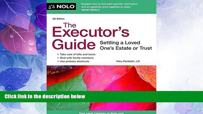 Big Deals  The Executor s Guide: Settling a Loved One s Estate or Trust  Full Read Best Seller