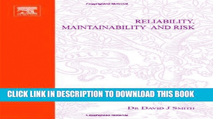 [PDF] Reliability, Maintainability and Risk, Sixth Edition [Full Ebook]