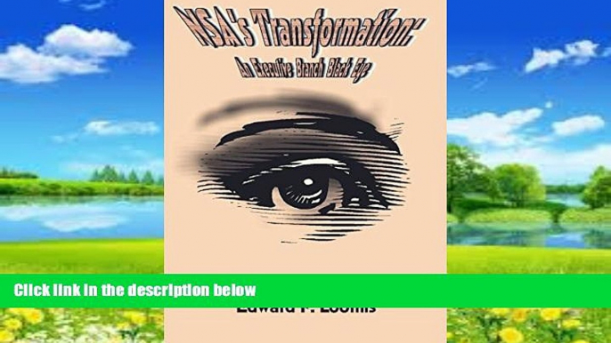 Big Deals  NSA s Transformation: An Executive Branch Black Eye  Best Seller Books Best Seller