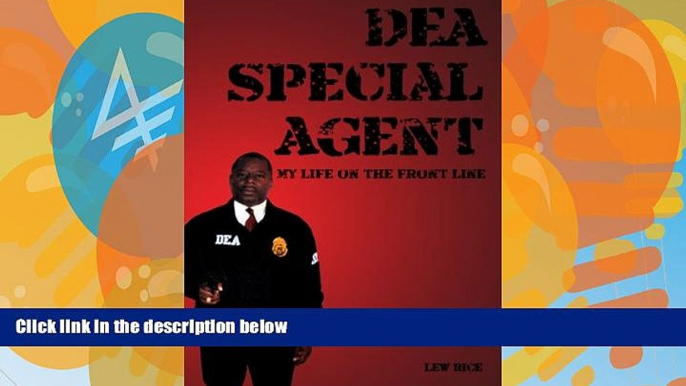 Big Deals  DEA Special Agent: My Life on the Front Line  Full Ebooks Most Wanted