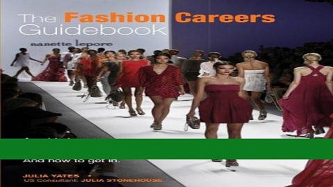 [READ] EBOOK The Fashion Careers Guidebook: A Guide to Every Career in the Fashion Industry and