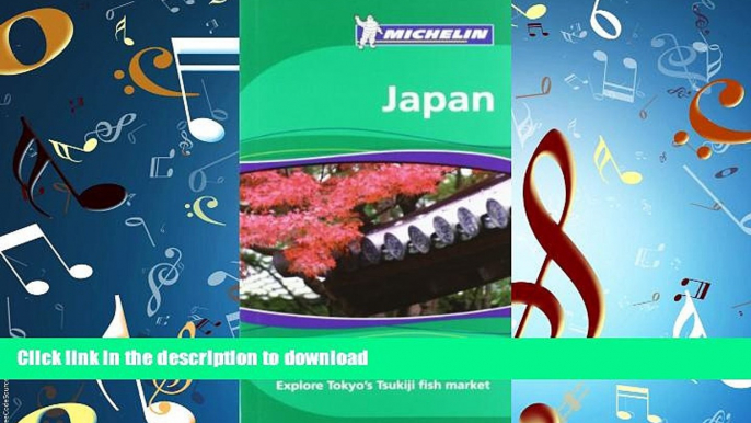 READ PDF Michelin Green Guide Japan, 1e (Green Guide/Michelin) PREMIUM BOOK ONLINE