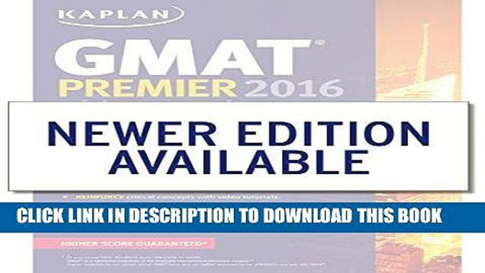 [READ] EBOOK Kaplan GMAT Premier 2016 with 6 Practice Tests: Book + Online + DVD + Mobile (Kaplan