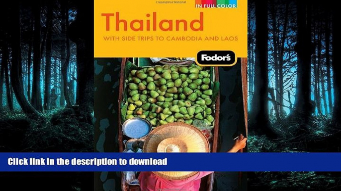 FAVORIT BOOK Fodor s Thailand: With Side Trips to Cambodia   Laos (Full-color Travel Guide) READ