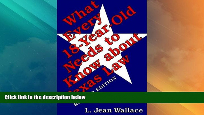 Big Deals  What Every 18-Year-Old Needs to Know About Texas Law  Best Seller Books Most Wanted