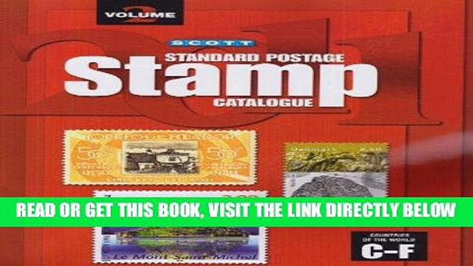 [READ] EBOOK Scott 2011 Standard Postage Stamp Catalogue, Vol. 2: Countries of the World- C-F BEST