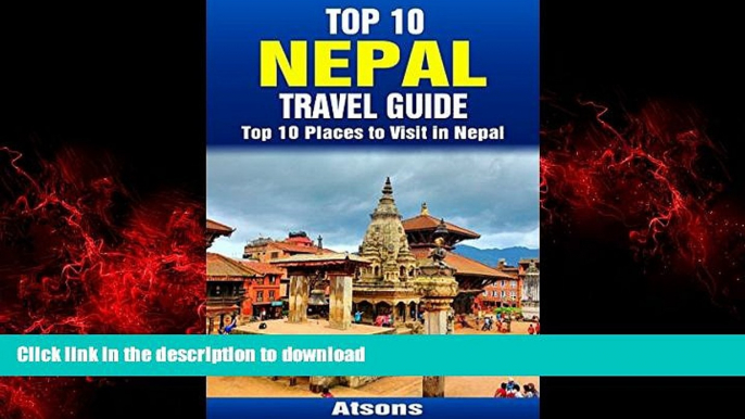 FAVORIT BOOK Top 10 Places to Visit in Nepal - Top 10 Nepal Travel Guide (Includes Kathmandu,