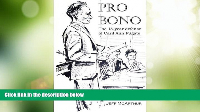 Big Deals  Pro Bono: The 18-Year Defense of Caril Ann Fugate  Full Read Most Wanted