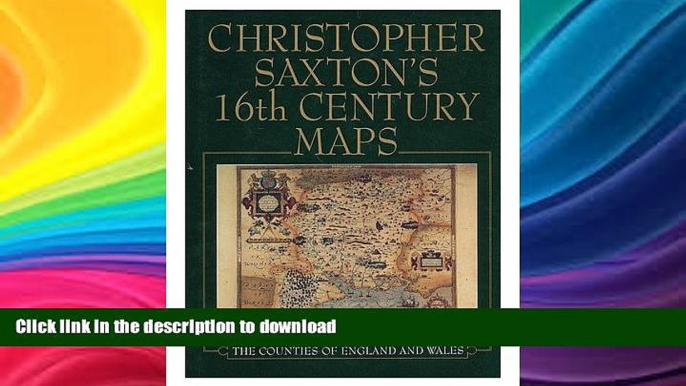 READ  Christopher Saxton s Sixteenth Century Maps FULL ONLINE