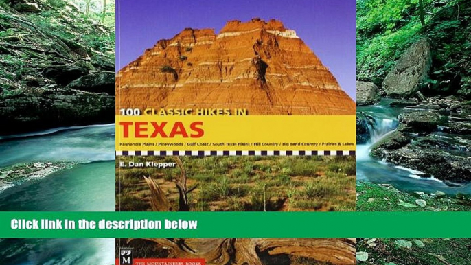 Big Deals  100 Classic Hikes in Texas  Best Seller Books Most Wanted