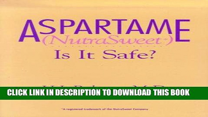 [PDF] Aspartame (Nutrasweet): Is It Safe? Popular Online