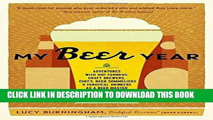 Best Seller My Beer Year: Adventures with Hop Farmers, Craft Brewers, Chefs, Beer Sommeliers, and