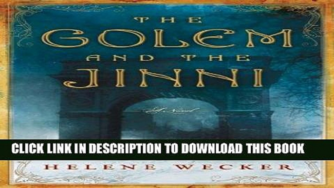 Best Seller The Golem and the Jinni: A Novel (P.S.) Free Read