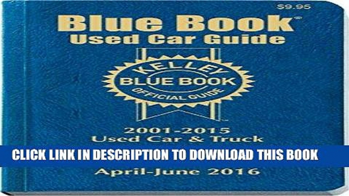 [Free Read] Kelley Blue Book Consumer Guide Used Card Edition: Consumer Edition (Kelley Blue Book