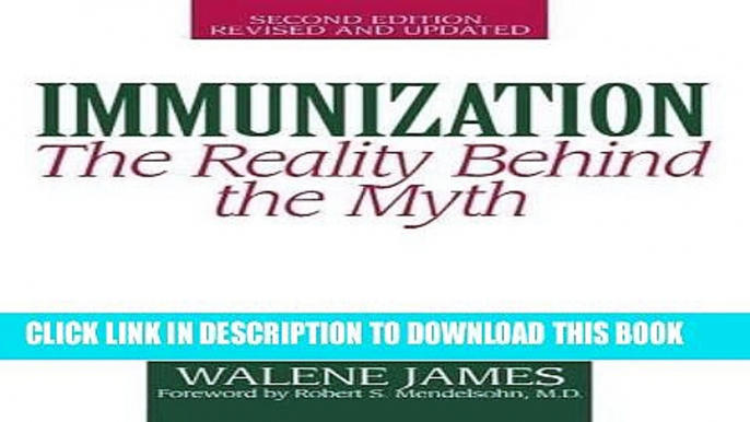 [READ] EBOOK Immunization: The Reality Behind the Myth, 2nd Edition ONLINE COLLECTION