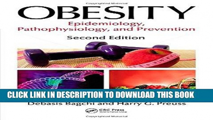 [READ] EBOOK Obesity: Epidemiology, Pathophysiology, and Prevention, Second Edition ONLINE