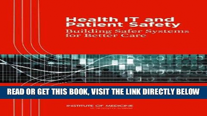 [READ] EBOOK Health IT and Patient Safety: Building Safer Systems for Better Care BEST COLLECTION