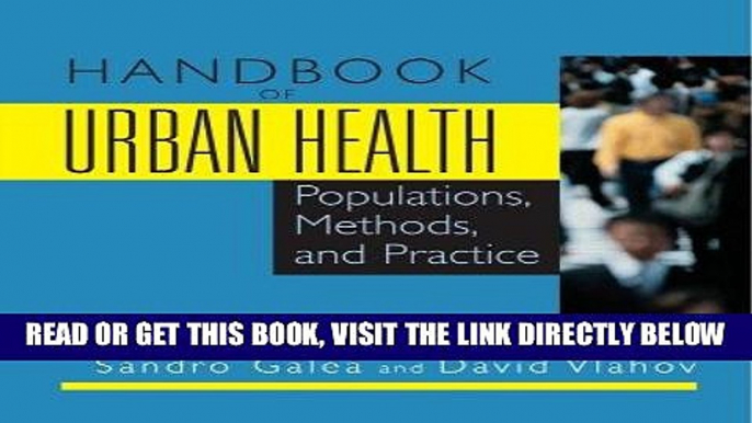 [FREE] EBOOK Handbook of Urban Health: Populations, Methods, and Practice ONLINE COLLECTION