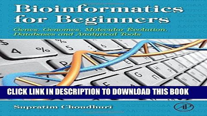 [READ] EBOOK Bioinformatics for Beginners: Genes, Genomes, Molecular Evolution, Databases and