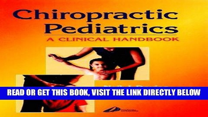 [READ] EBOOK Chiropractic Pediatrics: A Clinical Handbook, 1e BEST COLLECTION