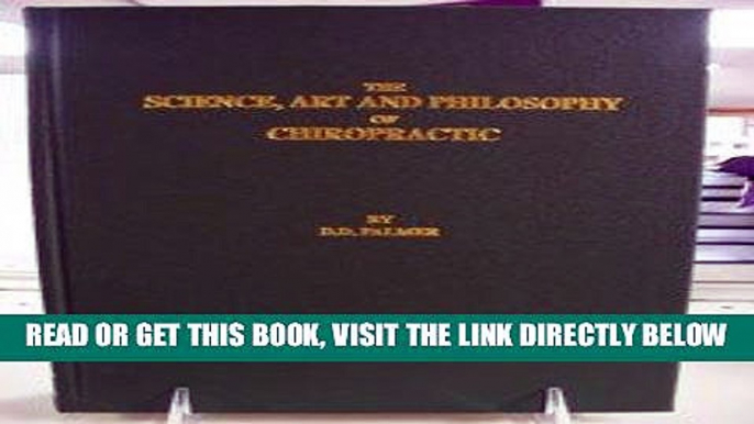 [READ] EBOOK The Chiropractor s Adjuster: The Science, Art and Philosophy of Chiropractic ONLINE