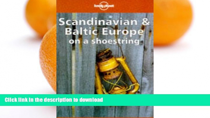 GET PDF  Lonely Planet Scandinavia and Baltic Europe on a Shoestring (Lonely Planet Scandinavian