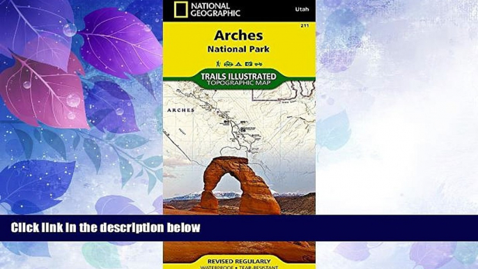 Deals in Books  Arches National Park (National Geographic Trails Illustrated Map)  Premium Ebooks