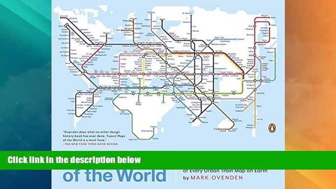 Big Sales  Transit Maps of the World: Expanded and Updated Edition of the World s First Collection