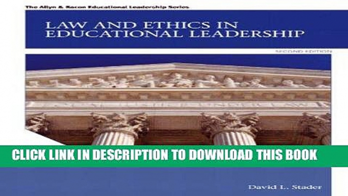 [PDF] Law and Ethics in Educational Leadership (2nd Edition) (Allyn   Bacon Educational