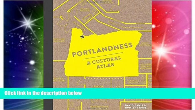 Ebook Best Deals  Portlandness: A Cultural Atlas  Full Ebook