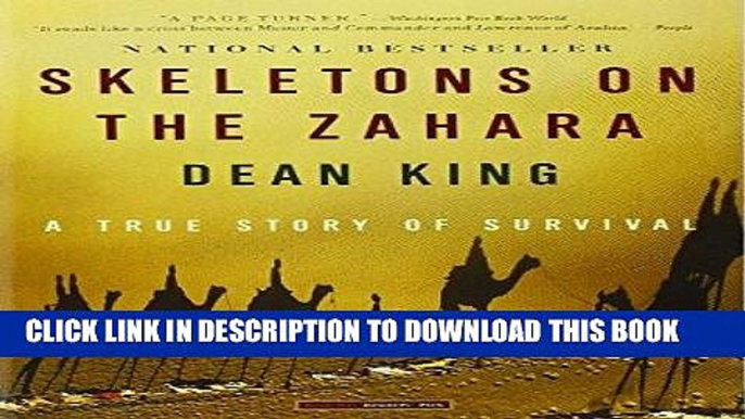 [PDF] Skeletons on the Zahara: A True Story of Survival [Full Ebook]