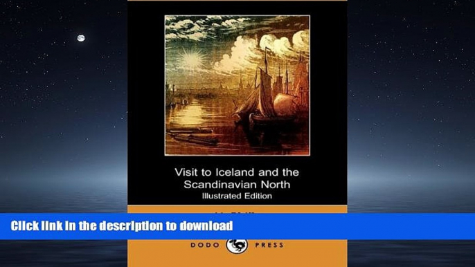 READ  Visit to Iceland and the Scandinavian North (Illustrated Edition) (Dodo Press)  PDF ONLINE