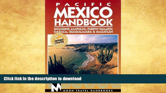 READ  Moon Handbooks Pacific Mexico: Including Acapulco, Puerto Vallarta, Oaxaca, Guadalajara,