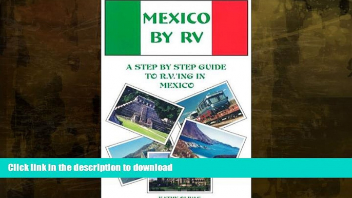 READ  Mexico by RV: A Step by Step Guide to R.V. Ing in Mexico  BOOK ONLINE