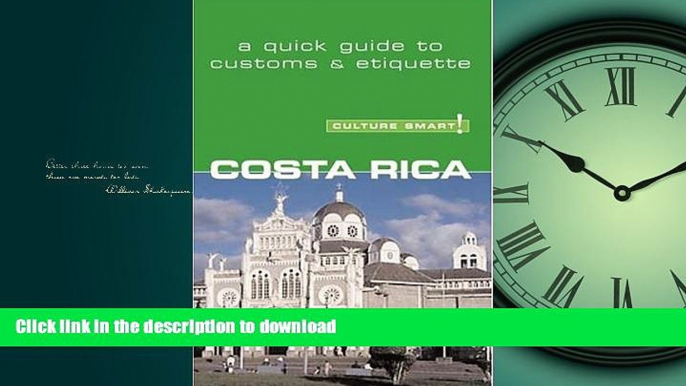 FAVORIT BOOK Culture Smart! Costa Rica (Culture Smart! The Essential Guide to Customs   Culture)