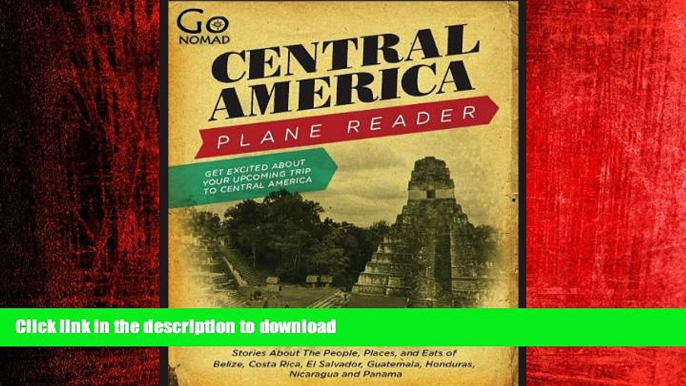 FAVORIT BOOK Central America Plane Reader - Stories about the people, places, and eats of Belize,