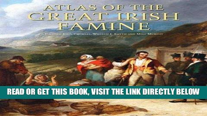 [FREE] EBOOK Atlas of the Great Irish Famine BEST COLLECTION