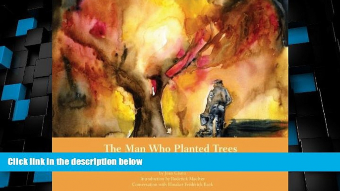 Buy NOW  The Man Who Planted Trees: Generosity of Spirit as a Source of Happiness  Premium Ebooks