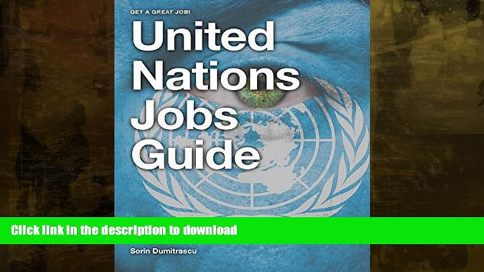 READ  United Nations Jobs Guide: A guide to success on United Nations Careers Portals. Find your