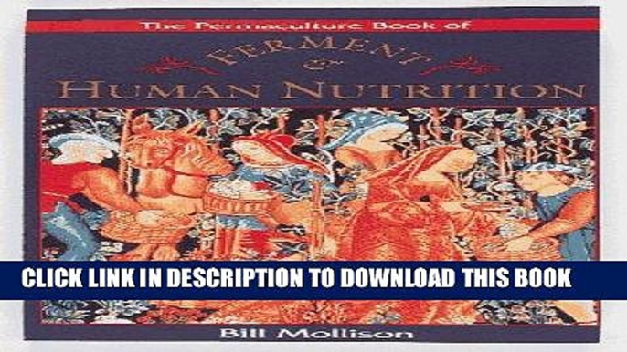 [PDF] Epub The Permaculture Book of Ferment and Human Nutrition Full Online