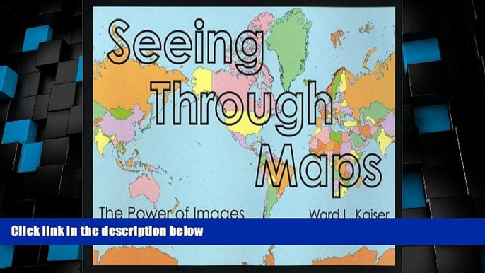 Buy NOW  Seeing Through Maps: The Power of Images to Shape Our World View  Premium Ebooks Online