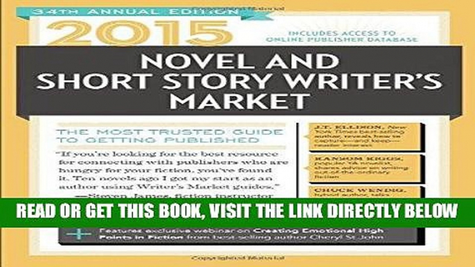 [FREE] EBOOK 2015 Novel   Short Story Writer s Market: The Most Trusted Guide to Getting Published