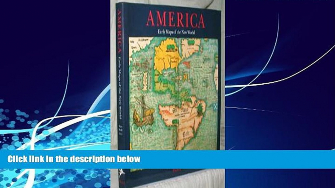 Best Buy Deals  America: Early Maps of the New World (Art   Design)  Full Ebooks Best Seller