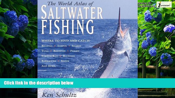 Best Buy Deals  World Atlas of Saltwater Fishing  Full Ebooks Most Wanted