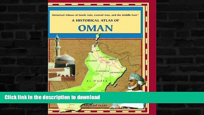 EBOOK ONLINE  A Historical Atlas of Oman (Historical Atlases of South Asia, Central Asia and the