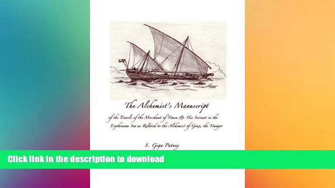 FAVORITE BOOK  The Alchemist s Manuscript: of the Travels of the Merchant of Yemen   His Servant