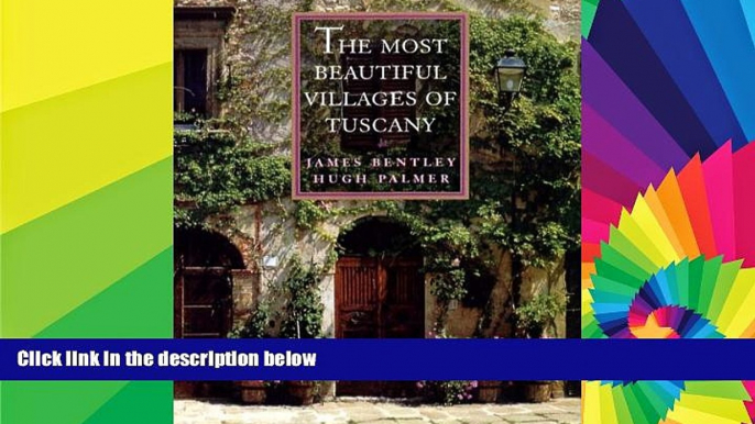 Must Have  The Most Beautiful Villages of Tuscany (The Most Beautiful Villages)  Buy Now