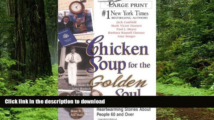 liberty book  Chicken Soup for the Golden Soul: Heartwarming Stories for People 60 and Over