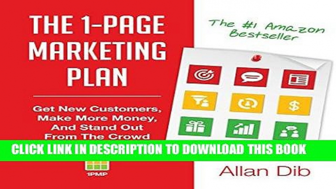 Ebook The 1-Page Marketing Plan: Get New Customers, Make More Money, And Stand Out From The Crowd