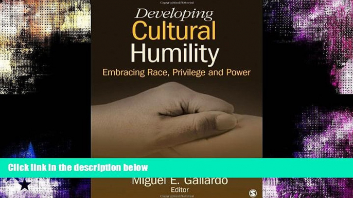 Online eBook Developing Cultural Humility: Embracing Race, Privilege and Power